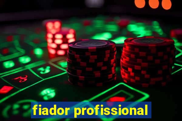 fiador profissional